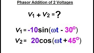 Electrical Engineering Ch 10 Alternating Voltages amp Phasors 19 of 82 Phasor Addition of Voltages [upl. by Htomit]