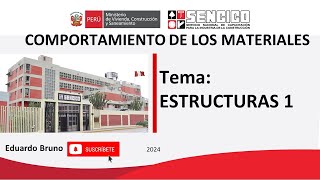 SENCICO  COMPORTAMIENTO DE LOS MATERIALES  Tema ESTRUCTURAS Parte 1 [upl. by Aeht886]