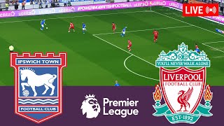 Ipswich Town vs Liverpool LIVE Premier League 20242025 Full Match  Simulation Video Games [upl. by Galloway]