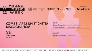 Come si apre un’etichetta discografica  Milano Music Week 2022 [upl. by Essilem]