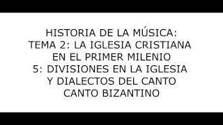 Tema 2 La Iglesia cristiana en el primer milenio  DIV EN LA IGLESIA Y DIALECTOS DEL CANTO II [upl. by Llenaej]