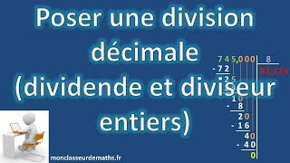 Poser une division décimale dividende et diviseur entiers [upl. by Ahsenrad487]