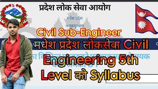 Madhesh Pradesh  Civil Engineering 5th Level Syllabus  Loksewa  Civil SubEngineer  Nilesh Jha [upl. by Mahtal]