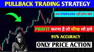 How to trade pullback 📊‼️ Pullback Trading strategy ‼️ High quality setup ‼️ pkr trading [upl. by Aniteb291]