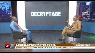 LEGISLATION DU TRAVAIL  QUELLE PROTECTION POUR LA MAIN DOEUVRE LOCALE [upl. by Aenel]