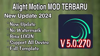 Alight Motion MOD TERBARU 2024  Alight Motion MOD V50270 Bisa LOGIN [upl. by Idden]