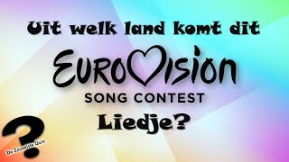 Uit WELK LAND komt dit EUROVISIE SONGFESTIVAL LIEDJE  GUESS THE EUROVISION COUNTRY ESC🎼🎶 [upl. by Whitelaw]