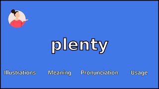 PLENTY  Meaning and Pronunciation [upl. by Wu]