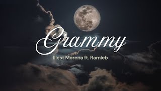 GRAMMY by Illest Morena ft Ramleb Lyrics [upl. by Ahcmis296]