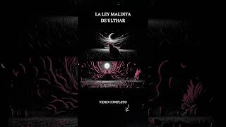 La ley maldita de Ulthar Parte 1 [upl. by Ethelyn175]