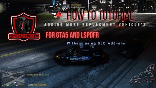 GTA5LSPDFR HOW TO ADD MORE REPLACEMENT VEHICLES [upl. by Dahle]