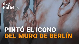 DIMITRI VRÚBEL FALLECE el autor del FAMOSO MURAL de quotEL BESOquot en el MURO de BERLÍN  RTVE Noticias [upl. by Enaoj291]