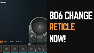 How to Change Your Reticle in BO6 Quick Steps [upl. by Renner]