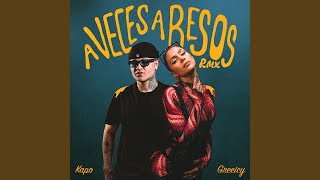 A Veces A Besos Remix [upl. by Nallad676]