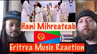 Eritrea Music Reaction Hani Mihreateab  Hamatey  ሓማተይ [upl. by Daryle]