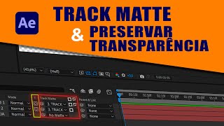 Como usar TRACK MATTE e PRESERVE TRANSPARENCY │After Effects 20024 [upl. by Saixela]