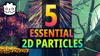 5 Godot Particles Youll Need For Your 2D Games [upl. by Rapsac]