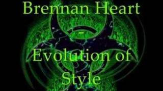 Brennan Heart  Evolution of Style [upl. by Fugazy]