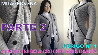 PARTE 2 Como tejer el Abrigo N° 4 chompón saco o suéter largo a crochet para niñas y damas [upl. by Atilrac]