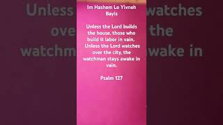 Im Hashem Lo Yivneh BayisUnless Gd Builds The HousePsalm 127 remixshortsfeedjewish [upl. by Onahpets35]