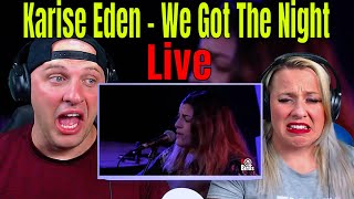 Reaction To Karise Eden  We Got The Night Live At Bird’s Basement 2022 [upl. by Doralia233]