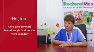 Nasterea  Care sunt semnelele travaliuliui si cand trebuie mers la spital [upl. by Halueb]