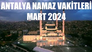 Antalya Namaz Vakitleri  MART 2024 [upl. by Gagne]