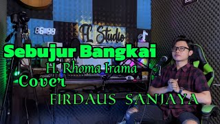 Sebujur BangkaiHRhoma Irama  FirdausDA4 [upl. by Anirhtak]