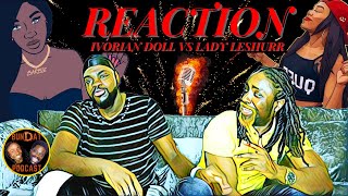 Reaction  Ivorain Doll Vs Lady Leshurr [upl. by Nuahsyd]