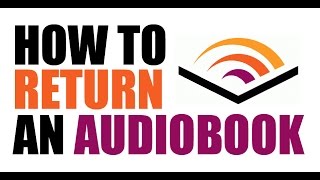 How To Return An Audible Audiobook [upl. by Wait]