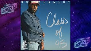 Dom Kennedy  Independent ft Allyn Class of 95 [upl. by Yzdnil597]