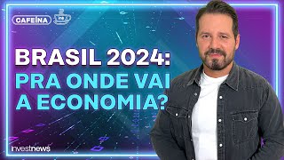 13 INDICADORES REVELAM O QUE ESPERAR DA ECONOMIA BRASILEIRA EM 2024 [upl. by Tremaine]