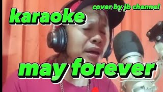 may forever karaoke song [upl. by Ibrad937]