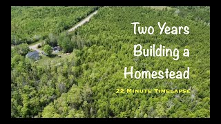 Family spend 2 Years Building a Homestead  22 Min Timelapse  UK to Nova Scotia [upl. by Rogers]