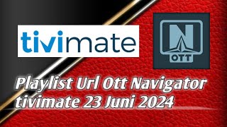 url Ott Navigator tivimate 2024NVXcheanel [upl. by Fernande]