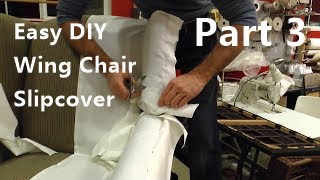 Slipcover Wing Chair using easy pattern method part 3 [upl. by Nithsa]