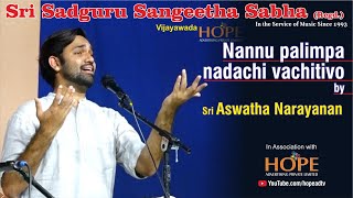 Nannu palimpa nadachi vachitivo by Sri Aswatha Narayanan HOPEADTV [upl. by Frankhouse]