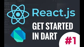 Reactjs–Get started in Dart 1 [upl. by Amahcen707]