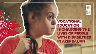 Inclusive vocational education is changing the lives of people with disabilities in Azerbaijan [upl. by Betty]