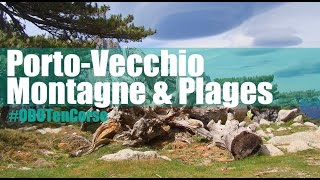 Porto Vecchio  Ses montagnes et ses plages [upl. by Yorgos]