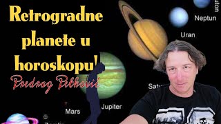 PREDRAG PETKOVIĆ RETROGRADNI PALNETE U HOROSKOPU [upl. by Enelegna]