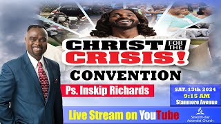 Sabbath Service July 13th Pastor Inskip Richards Christ for the Crisis Convention [upl. by Notlad488]