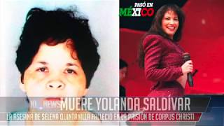 MUERE YOLANDA SALDÍVAR ASESINA DE SELENA ᴴᴰ [upl. by Hafeetal]