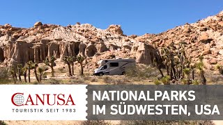 Wohnmobiltour durch die Nationalparks im Südwesten der USA  CANUSA [upl. by Nimsay]