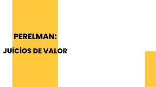 Perelman y los juicios de valor  Brevario [upl. by Culbert]