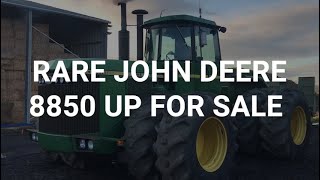 Rare John Deere 8850 up for sale [upl. by Niroht]