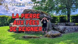 Un dolmen très curieux  La PierreauxFées de Reignier 🧚 [upl. by Eniliuqcaj179]