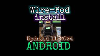 Take Vector Anywhere Updated WirePod Install on Android ACTIVATION ERROR FIX [upl. by Toole]