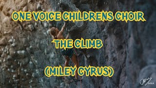 One Voice Childrens Choir The Climb Miley Cyrus [upl. by Lyrred]