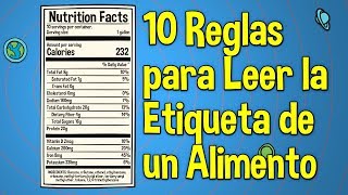 10 Reglas Para Leer La Etiqueta de un Alimento [upl. by Nnyloj296]